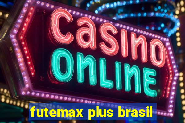 futemax plus brasil